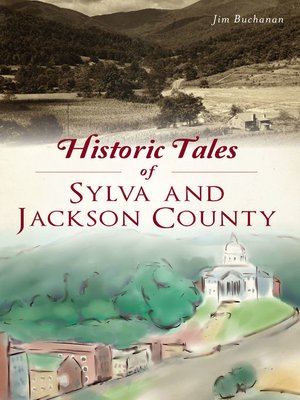 cover image of Historic Tales of Sylva and Jackson County